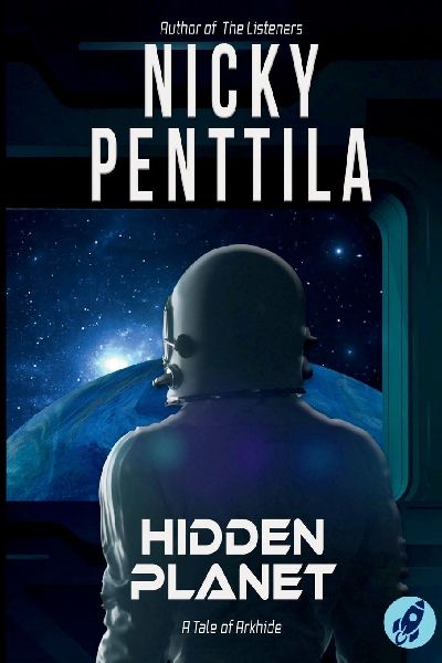 Hidden Planet: The Arkhide Chronicles Book 1