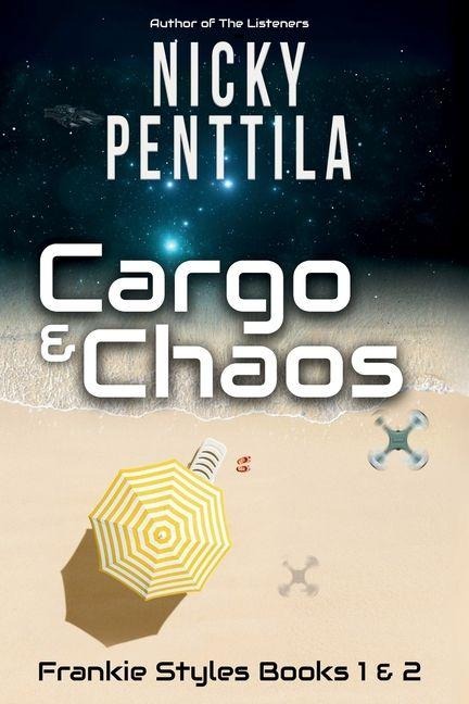 Cargo & Chaos: Frankie Styles Books 1 & 2