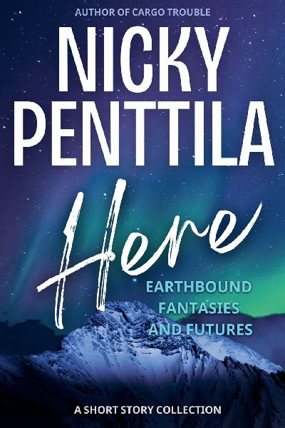 Here: Earthbound Fantasies and Futures
