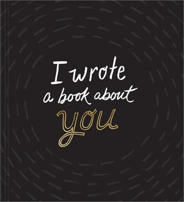 I Wrote a Book about You (Black)