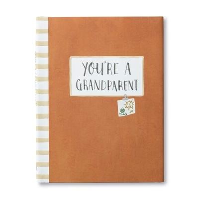 Youre a Grandparent -- A Gift Book to Celebrate a Grandparent