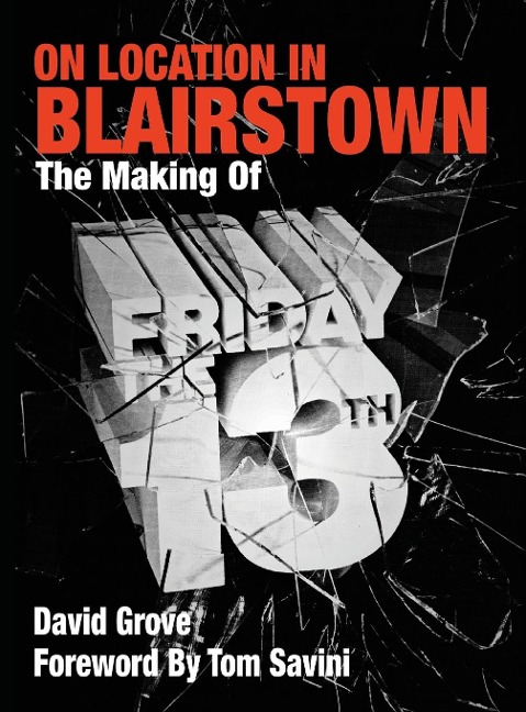 On Location In Blairstown: The Making of Friday the 13th