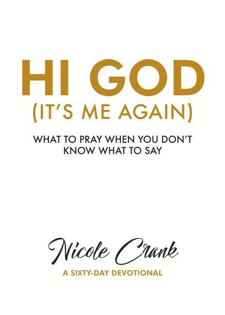 Hi God: Its Me Again