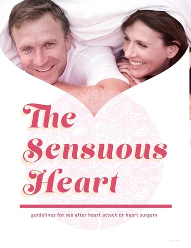 The Sensuous Heart Guidelines for Sex After Heart Attack Or Heart Surgery