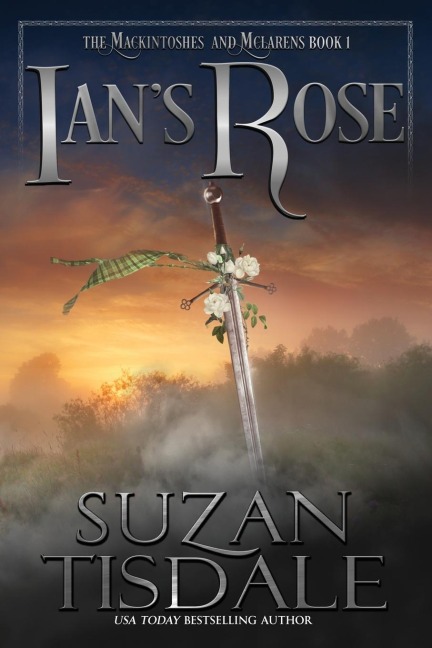 Ians Rose: Book One of the Mackintoshes and McLarens Series