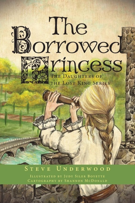 The Borrowed Princess: The Daughters of the Lost King Series