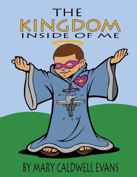 The Kingdom Inside of Me
