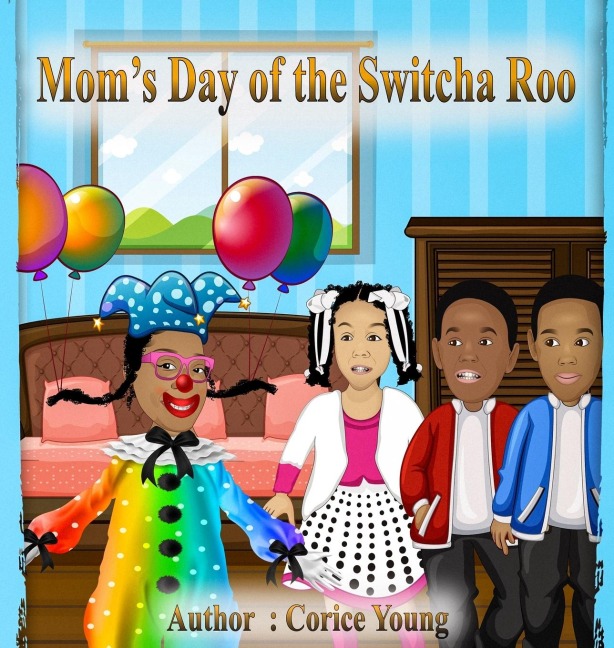 Moms Day of the Switcha Roo