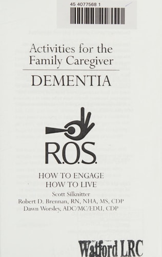 Activities for the Family Caregiver - Dementia How to Engage / How to Live