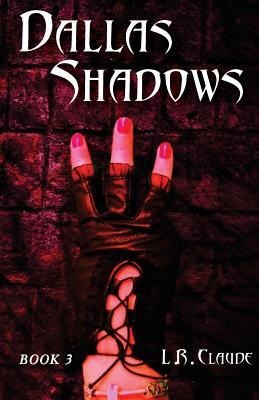 Dallas Shadows: Book 3