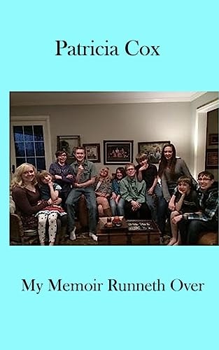 My Memoir Runneth Over