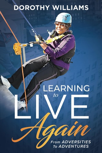 Learning To Live Again From Adversities to Adventures