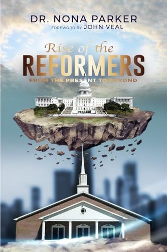 Rise of the Reformers From the Present to Beyond