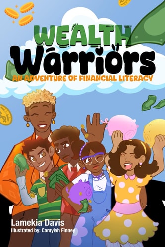 Wealth Warriors An Adventure of Financial Literacy