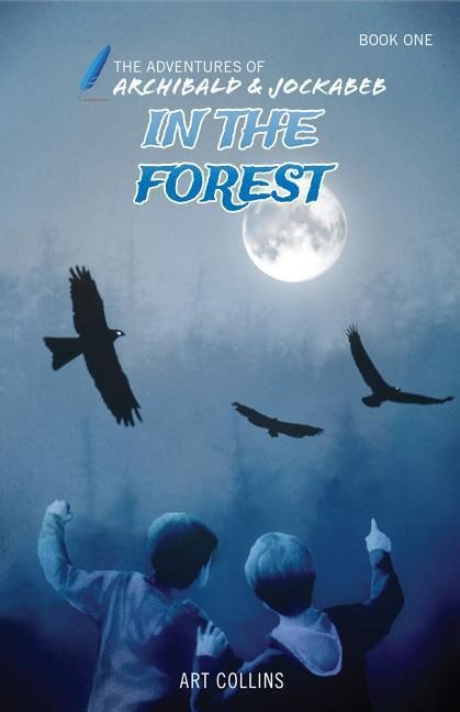 In the Forest (The Adventures of Archibald and Jockabeb)