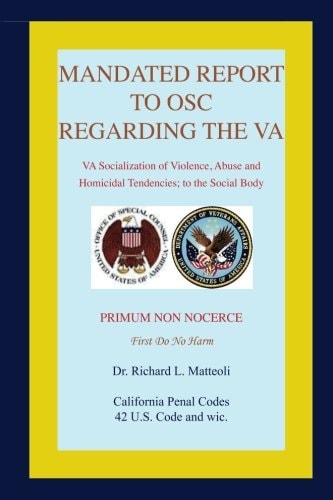 Mandated Report to Osc Regarding the Va Va Socialization of Violence, Abuse and Homicidal Tendencies