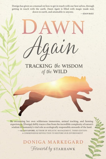 Dawn Again: Tracking the Wisdom of the Wild