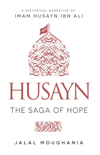 Husayn The Saga of Hope
