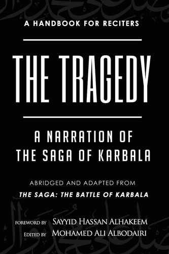 The Tragedy A Narration of the Saga of Karbala