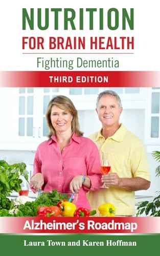 Nutrition for Brain Health Fighting Dementia (Third Edition)