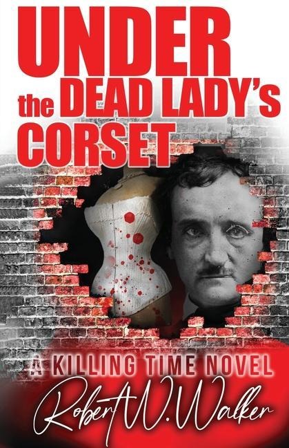 Under the Dead Ladys Corset: A Dr. Jude Avery Thriller