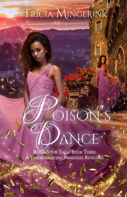 Poisons Dance: A Twelve Dancing Princesses Retelling