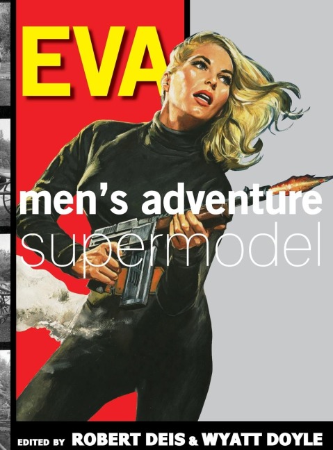 Eva: Mens Adventure Supermodel