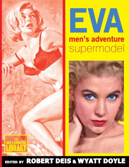 Eva: Mens Adventure Supermodel
