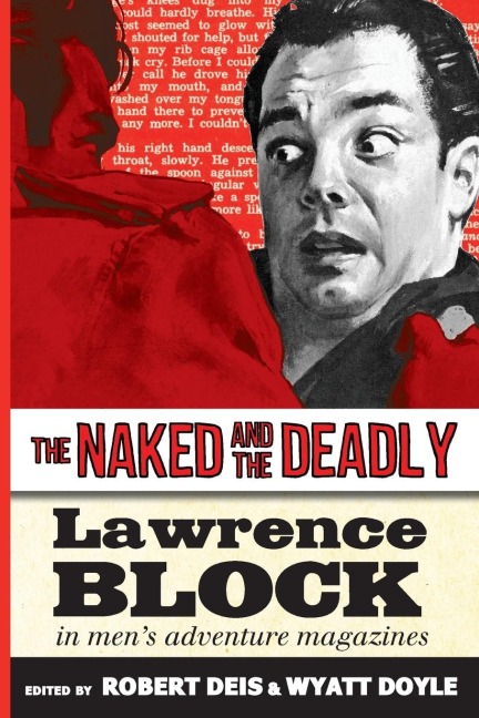 The Naked and the Deadly: Lawrence Block in Men's Adventure Magazines