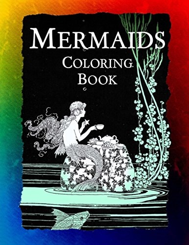 Mermaids Coloring Book Mermaids, Sirens, Nymphs, Sprites, and Nixies
