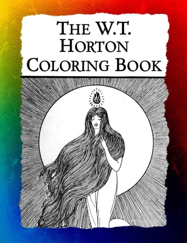 The W.T. Horton Coloring Book Elegant Art Nouveau Images from the Favorite Artist of W.B. Yeats