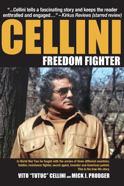 Cellini-Freedom Fighter: This is his true life story.