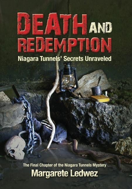 Death and Redemption: Niagara Tunnels Secrets Unraveled