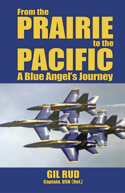 From the Prairie to the Pacific: A Blue Angels Journey