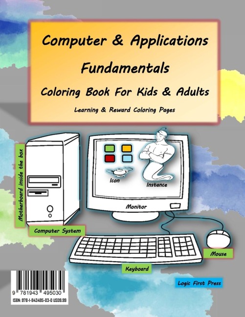Computer and Applications  Fundamentals Coloring Book For Kids & Adults: Learning & Reward Coloring Pages