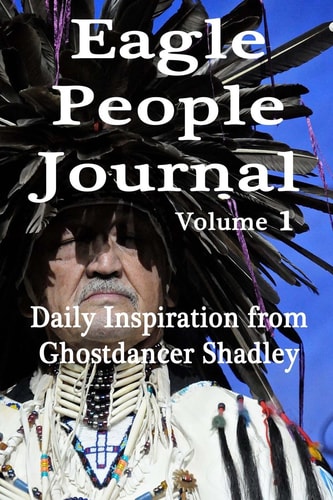 Eagle People Journal Daily Inspiration from Ghostdancer Shadley