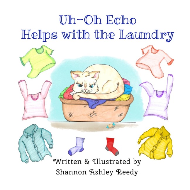 Uh-Oh Echo Helps with the Laundry: Book One / The Uh-Oh Echo Adventures