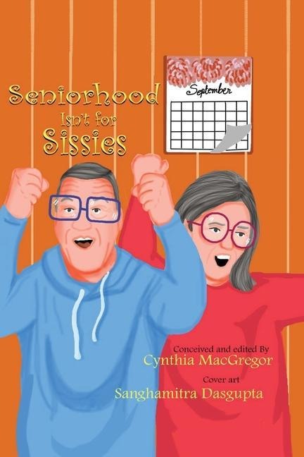 Seniorhood Isnt for Sissies