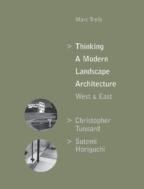 Thinking a Modern Landscape Architecture, West & East: Christopher Tunnard, Sutemi Horiguchi
