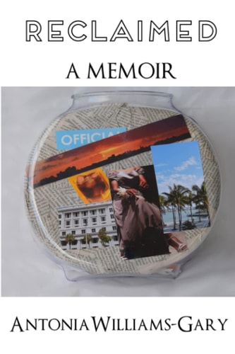 Reclaimed A Memoir