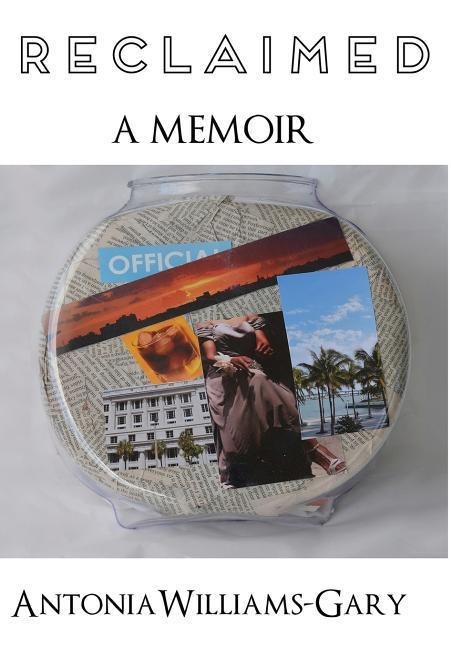 Reclaimed: A Memoir