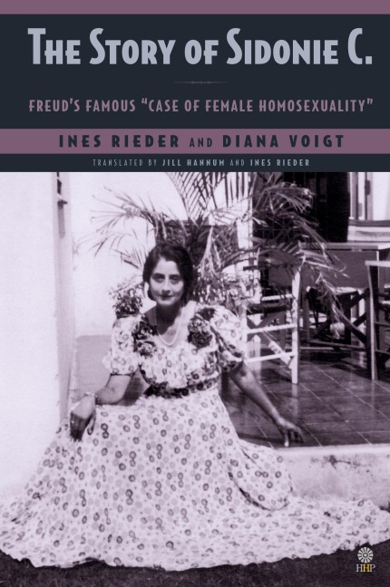 The Story of Sidonie C.: Freuds famous case of female homosexuality