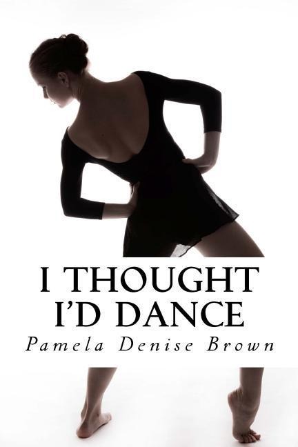 I Thought Id Dance