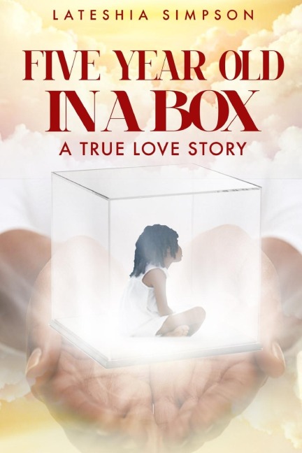 Five-year-old in a Box: A True Love Story