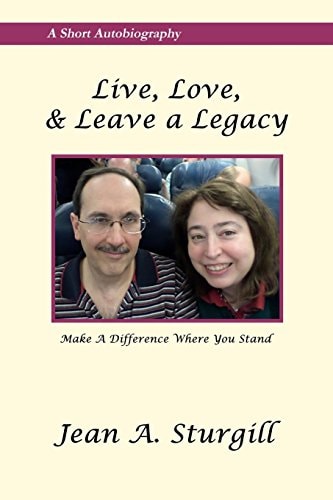 Live, Love, & Leave a Legacy Make a Difference Where You Stand