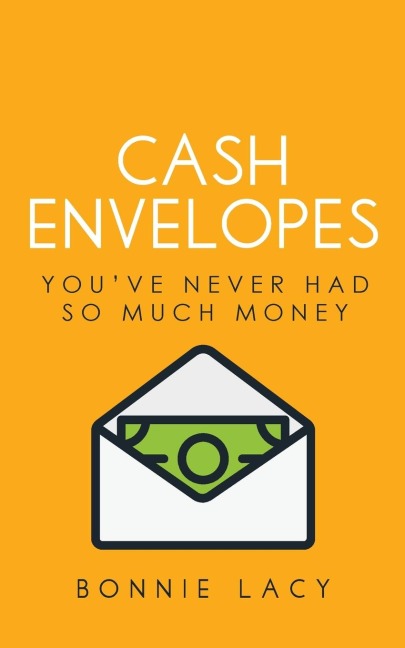 Cash Envelopes: Youve Never Had So Much Money
