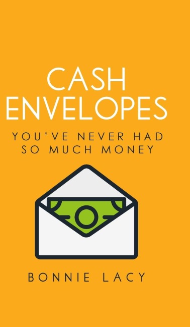 Cash Envelopes: Youve Never Had So Much Money