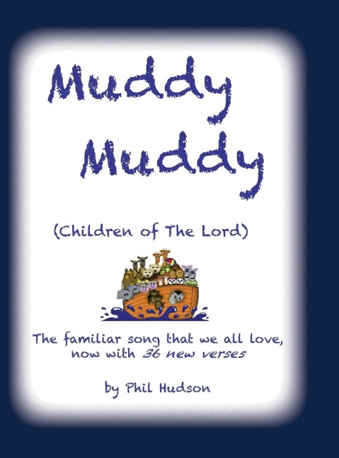 Muddy Muddy: Children of The Lord