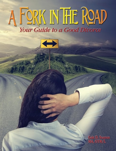 A Fork in the Road Your Guide to a Good Divorce
