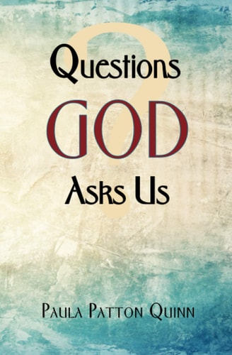 Questions God Asks Us